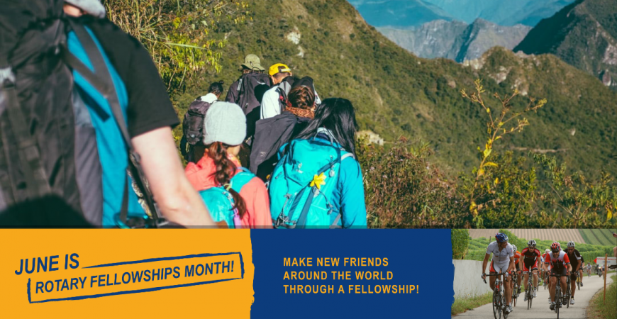 June is Rotary Fellowship Month!